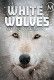 Białe wilki – duchy Arktyki